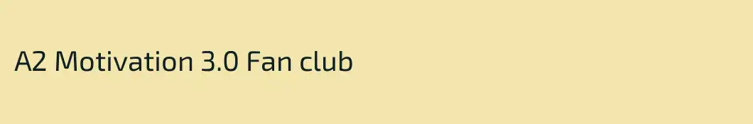 A2 Motivation 3.0 Fan club
